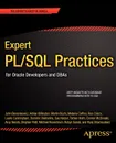 Expert PL/SQL Practices. For Oracle Developers and Dbas - Michael Rosenblum, Dominic Delmolino, Lewis Cunningham