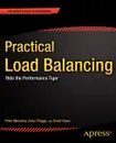 Practical Load Balancing. Ride the Performance Tiger - James Little, Peter Membrey, Eelco Plugge