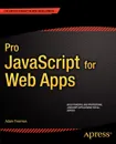 Pro JavaScript for Web Apps - Adam Freeman, Klaus Freeman