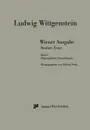 Wiener Ausgabe Studien Texte - L. Wittgenstein