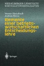 Elemente Einer Betriebswirtschaftlichen Entscheidungslehre - Werner Dinkelbach, Andreas Kleine