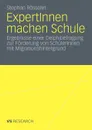 ExpertInnen machen Schule. Ergebnisse einer Delphibefragung zur Forderung von SchulerInnen mit Migrationshintergrund - Stephan Rösselet