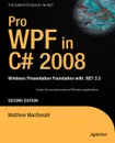 Pro WPF in C# 2008. Windows Presentation Foundation with .Net 3.5 - Matthew MacDonald