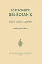 Fortschritte der Botanik. Zwanzigster Band: Bericht uber das Jahr 1957 - Erwin Bünning, Ernst Gäumann