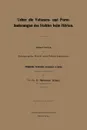 Ueber Die Volumen- Und Formanderungen Des Stahles Beim Harten. Dissertation Zur Erlangung Der Wurde Eines Doktor-Ingenieurs. Der Koniglichen Technisch - E. Hermann Schulz