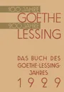 Das Buch Des Goethe-Lessing-Jahres 1929 - Paul Von Hindenburg