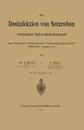 Die Desinfektion Von Setzreben Vermittelst Schwefelkohlenstoff Zum Zwecke Der Verhutung Einer Verschleppung Der Reblaus (Phylloxera Vastatrix PL.) - Julius Moritz, C. Ritter