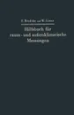 Hilfsbuch Fur Raum- Und Aussenklimatische Messungen. Mit Besonderer Berucksichtigung Des Katathermometers - Franz Bradtke, Walther Liese