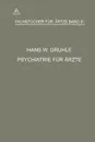 Psychiatrie Fur Arzte - Hans Walter Gruhle