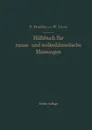 Hilfsbuch Fur Raum- Und Aussenklimatische Messungen. Fur Hygienische, Gesundheitstechnische Und Arbeitsmedizinische Zwecke - Franz Bradtke