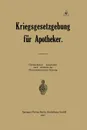 Kriegsgesetzgebung Fur Apotheker - Ernst Urban