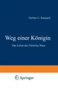 Weg Einer Konigin. Das Leben Der Christine Wasa - Herbert Gabriel Stargaard, Herbert Gabriel Stargaard