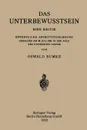 Das Unterbewusstsein. Eine Kritik Offentliche Antrittsvorlesung Gehalten Am 20. Juli 1921 in Der Aula Der Universitat Leipzig - Oswald Bumke