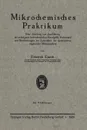 Mikrochemisches Praktikum - Friedrich Emich