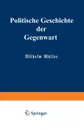 Politische Geschichte Der Gegenwart. XXII. Das Jahr 1888 - Wilhelm Muller, Carl Wippermann