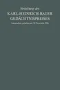 Verleihung Des Karl-Heinrich-Bauer Gedachtnispreises. Ansprachen, Gehalten Am 18. November 1986 - Karl-H Bauer