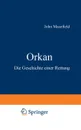 Orkan. Die Geschichte Einer Rettung - John Masefield