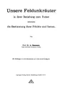 Unsere Feldunkrauter in Ihrer Beziehung Zum Futter, Insbesondere Die Bestimmung Ihrer Fruchte Und Samen - Arno Neumann