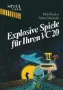 Explosive Spiele Fur Ihren Vc20 - Renko, Helen Edwards