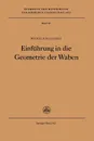 Einfuhrung in Die Geometrie Der Waben - W. Blaschke