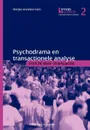 Psychodrama en transactioneleanalyse - F.M. Arendsen Hein, H.P. Gilhuis, T.A.E. Hoijtink