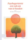 Psychogeriatrie, een vak om van te houden - B. Miesen, F. Hoogeveen