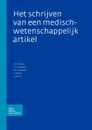 Het schrijven van een medisch-wetenschappelijk artikel - H.C. Walvoort, C.J.E. Kaandorp, F.W.A. Verheugt