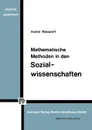 Mathematische Methoden in Den Sozialwissenschaften - A. Rapoport, Anatol Rapoport