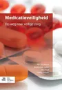 Medicatieveiligheid. Op weg naar veilige zorg - E. van Haaren, N. van Halem, Tera Stuut