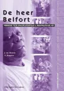 de Heer Belfort. Werkboek Voor Kwalificatieniveau 4, Deelkwalificatie 407 - C. J. M. Cingel, J. Sevenhuijsen, J. H. Meteren