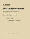 Maschinenelemente Entwerfen, Berechnen Und Gestalten Im Maschinenbau. Grundlagen, Verbindungen, Lager Wellen Und Zubehor - G. Niemann