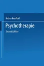 Psychotherapie. Charakterlehre . Psychoanalyse Hypnose . Psychagogik - Arthur Kronfeld
