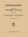 Integraltafel. Unbestimmte Integrale - Wolfgang Grobner, Nikolaus Hofreiter