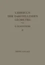 Lehrbuch Der Darstellenden Geometrie. In Zwei Banden - Georg Scheffers