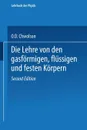 Die Lehre Von Den Gasformigen, Flussigen Und Festen Korpern - Orest D. Chwolson