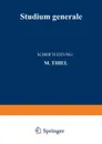 Studium Generale. Zeitschrift Fur Die Einheit Der Wissenschaften Im Zusammenhang Ihrer Begriffsbildungen Und Forschungsmethoden - Karl Heinrich Bauer, Ludwig Curtius, Manfred Thiel