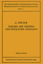 Die Theorie Der Gruppen Von Endlicher Ordnung. Mit Anwendungen Auf Algebraische Zahlen Und Gleichungen Sowie Auf Die Kristallographie - Andreas Speiser