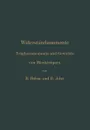 Widerstandsmomente. Tragheitsmomente Und Gewichte Von Blechtragern - Bruno Bohm, Ernst John