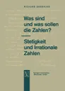 Was Sind Und Was Sollen Die Zahlen?. Stetigkeit Und Irrationale Zahlen - Richard Dedekind