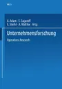 Unternehmensforschung. Operations Research - A. Adam, S. Sagoroff, Eduard Ludwig Stiefel