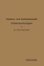 Farberei- Und Textilchemische Untersuchungen. Anleitung Zur Chemischen Untersuchung Und Bewertung Der Rohstoffe, Hilfsmittel Und Erzeugnisse Der Texti - Paul Heermann