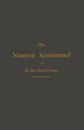 Die Neueren Arzneimittel. Fur Apotheker, Aerzte Und Drogisten - Bernhard Fischer