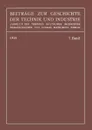 Beitrage Zur Geschichte Der Technik Und Industrie. Jahrbuch Des Vereines Deutscher Ingenieure, Siebenter Band - Conrad Matschoss