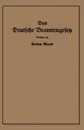 Das Deutsche Beamtengesetz (Dbg). Vom 26. Januar 1937 Mit Der Amtlichen Begrundung, Den Durchfuhrungs-, Ausfuhrungs- Und Erganzungsvorschriften - Arthur Brand