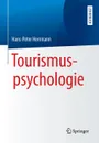 Tourismuspsychologie - Hans-Peter Herrmann