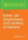 Gewinn- und Verlustrechnung (GuV) und Bilanz fur Ingenieure - Ekbert Hering