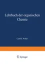 Lehrbuch der Organischen Chemie - C.R. Noller, H. Mayer-Kaupp, S. Stephan