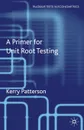 A Primer for Unit Root Testing - Kerry Patterson