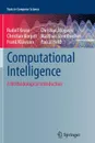 Computational Intelligence. A Methodological Introduction - Rudolf Kruse, Christian Borgelt, Frank Klawonn