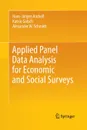 Applied Panel Data Analysis for Economic and Social Surveys - Hans-Jürgen Andreß, Katrin Golsch, Alexander W. Schmidt